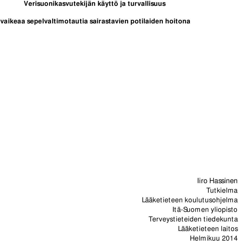 Hassinen Tutkielma Lääketieteen koulutusohjelma Itä-Suomen