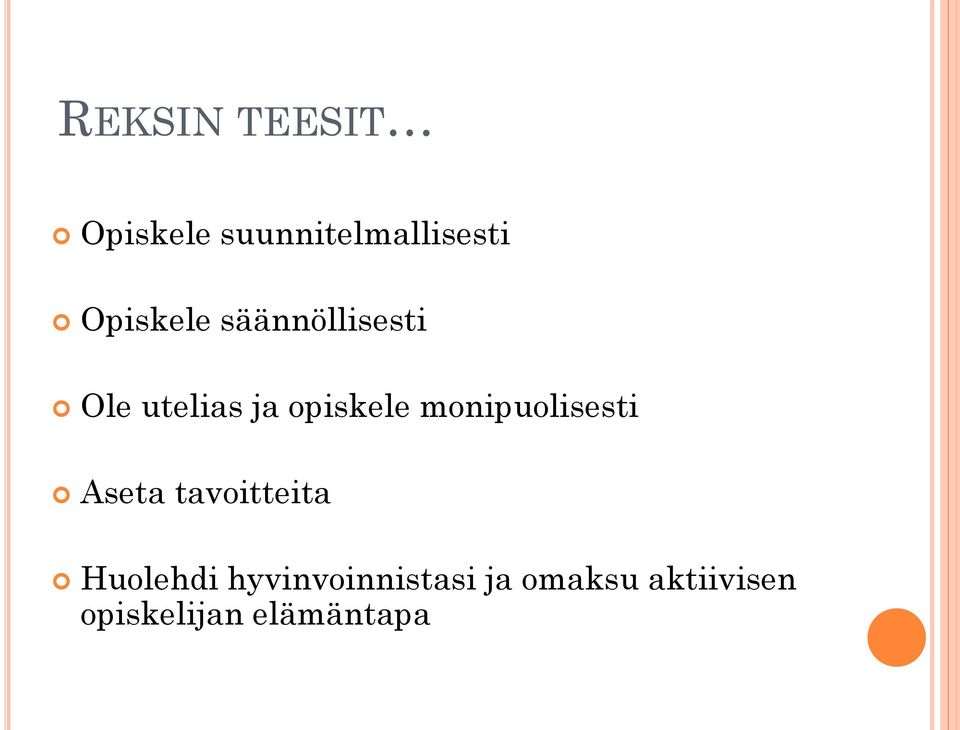 monipuolisesti Aseta tavoitteita Huolehdi