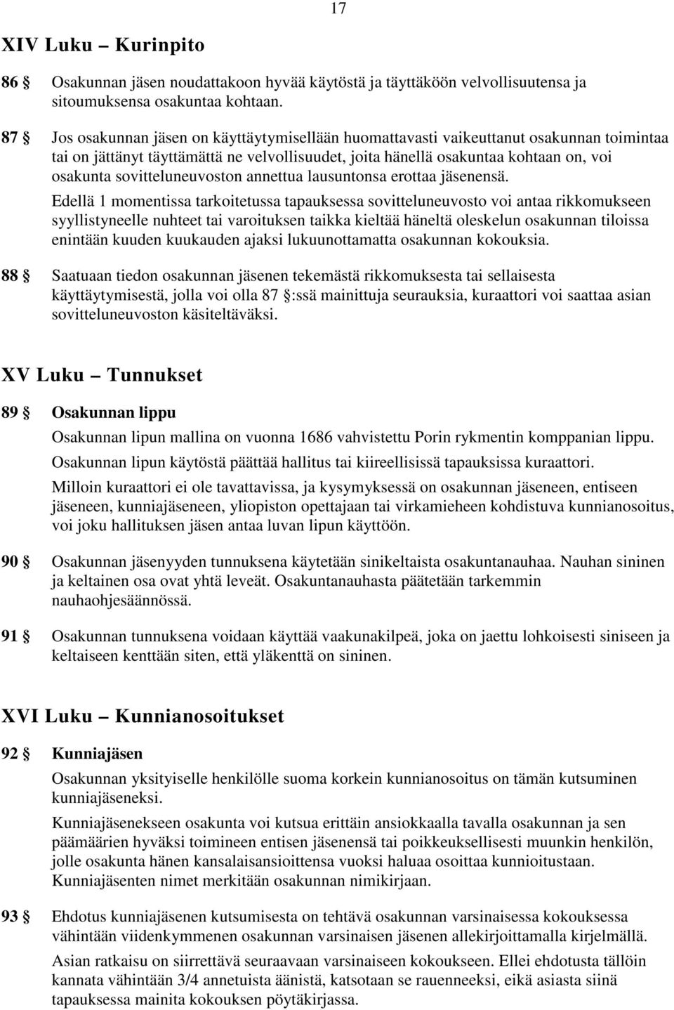 sovitteluneuvoston annettua lausuntonsa erottaa jäsenensä.