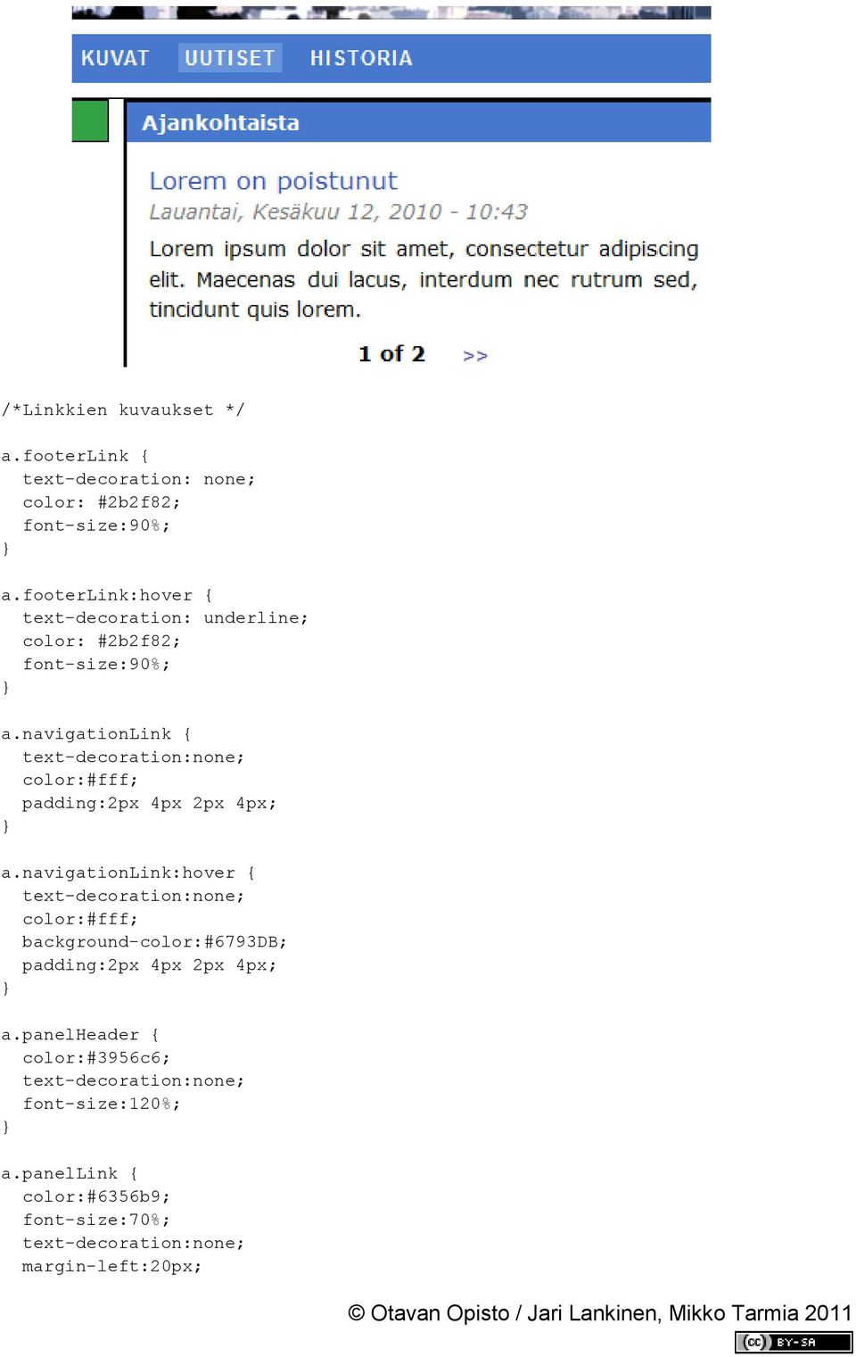 navigationlink { text-decoration:none; color:#fff; padding:2px 4px 2px 4px; a.