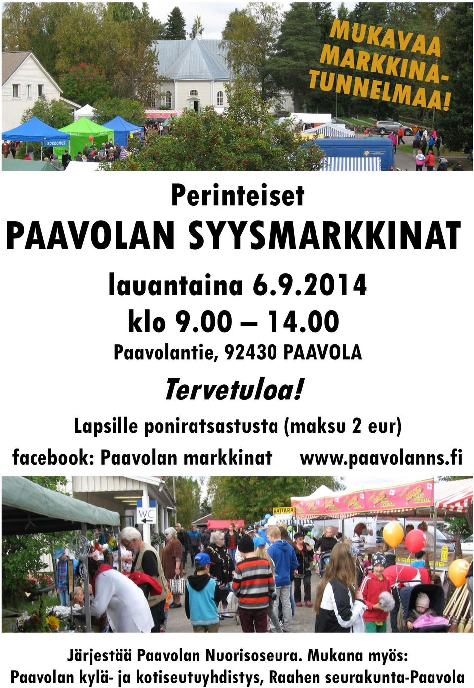 Lapsille poniratsastusta (maksu 2 eur) facebook: Paavolan markkinat www.