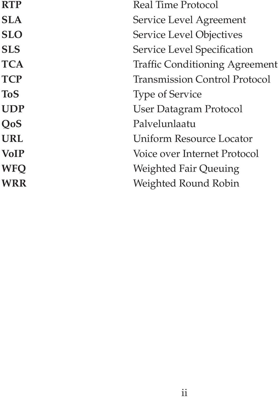 Agreement Transmission Control Protocol Type of Service User Datagram Protocol