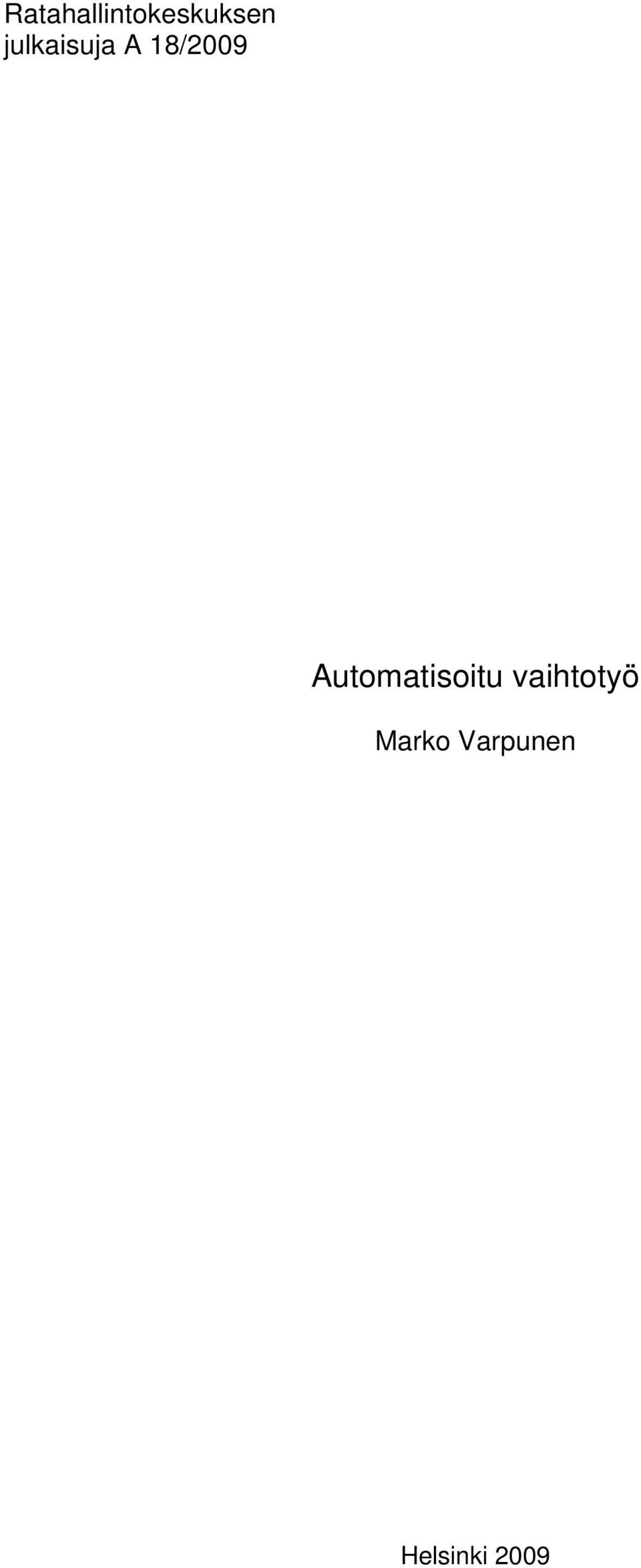 Automatisoitu vaihtotyö