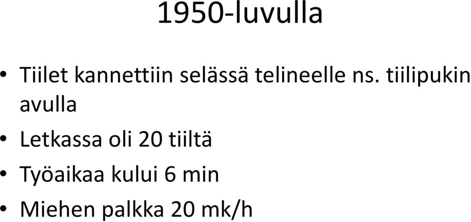 tiilipukin avulla Letkassa oli 20