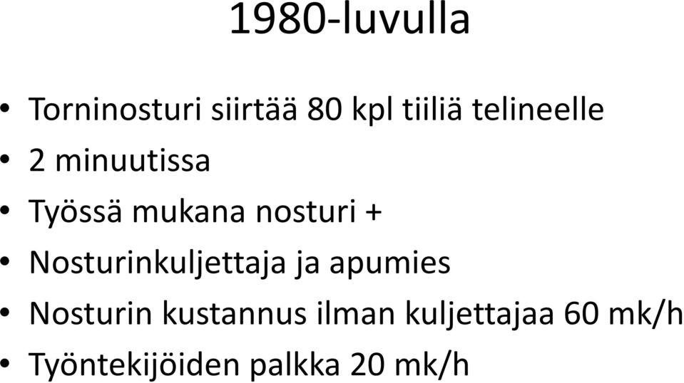 Nosturinkuljettaja ja apumies Nosturin kustannus