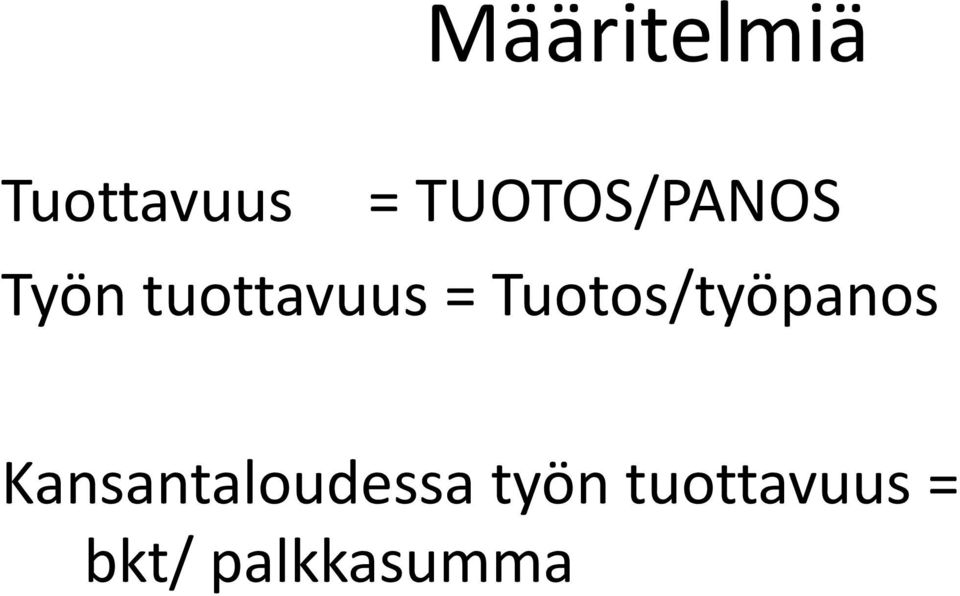 Tuotos/työpanos