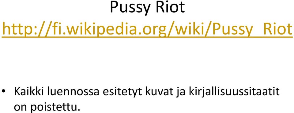 org/wiki/pussy_riot Kaikki