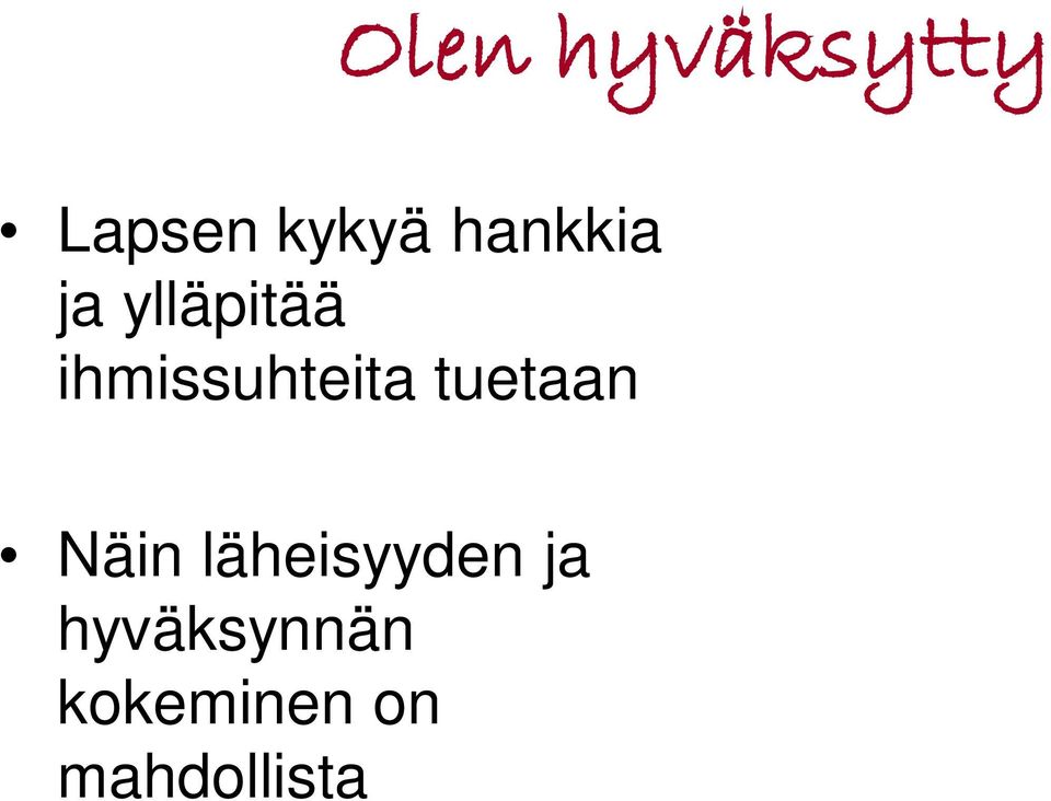 ihmissuhteita tuetaan Näin