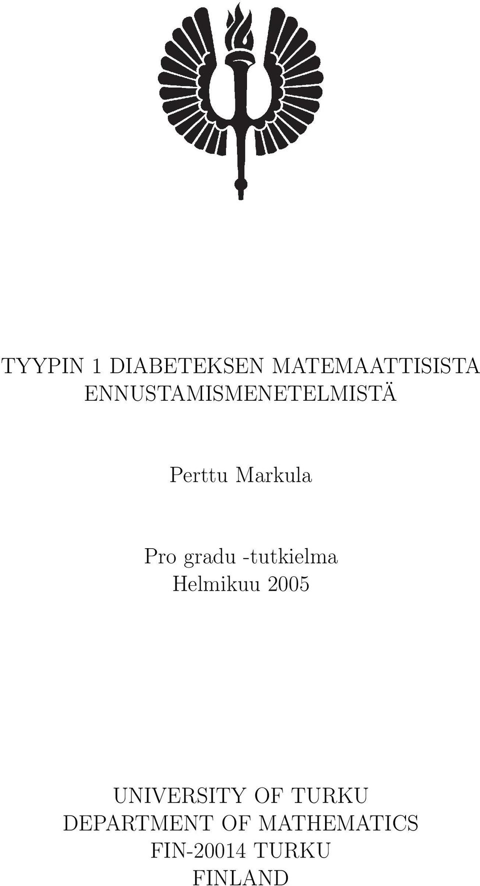 gradu -tutkielma Helmikuu 2005 UNIVERSITY OF