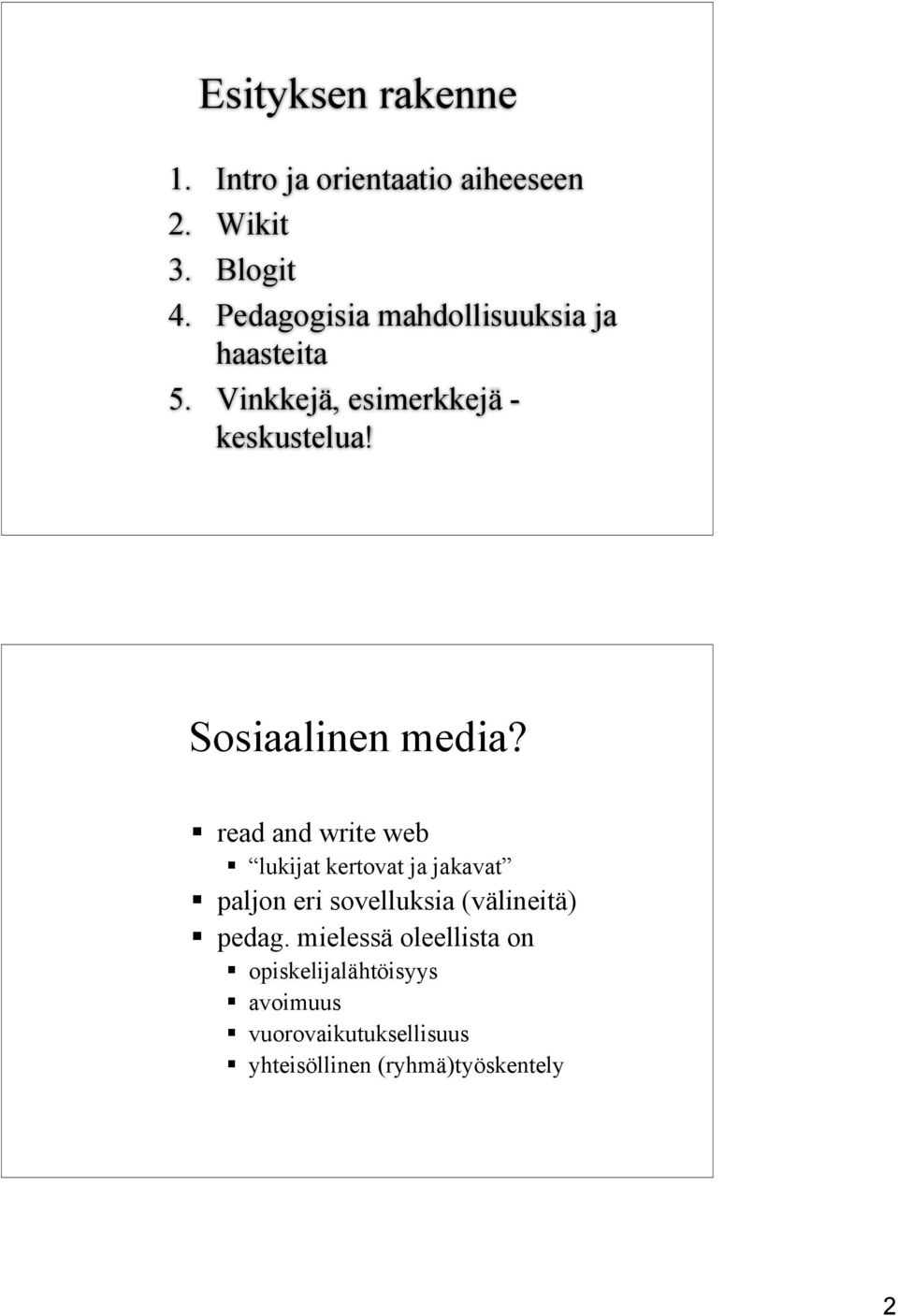 Sosiaalinen media?