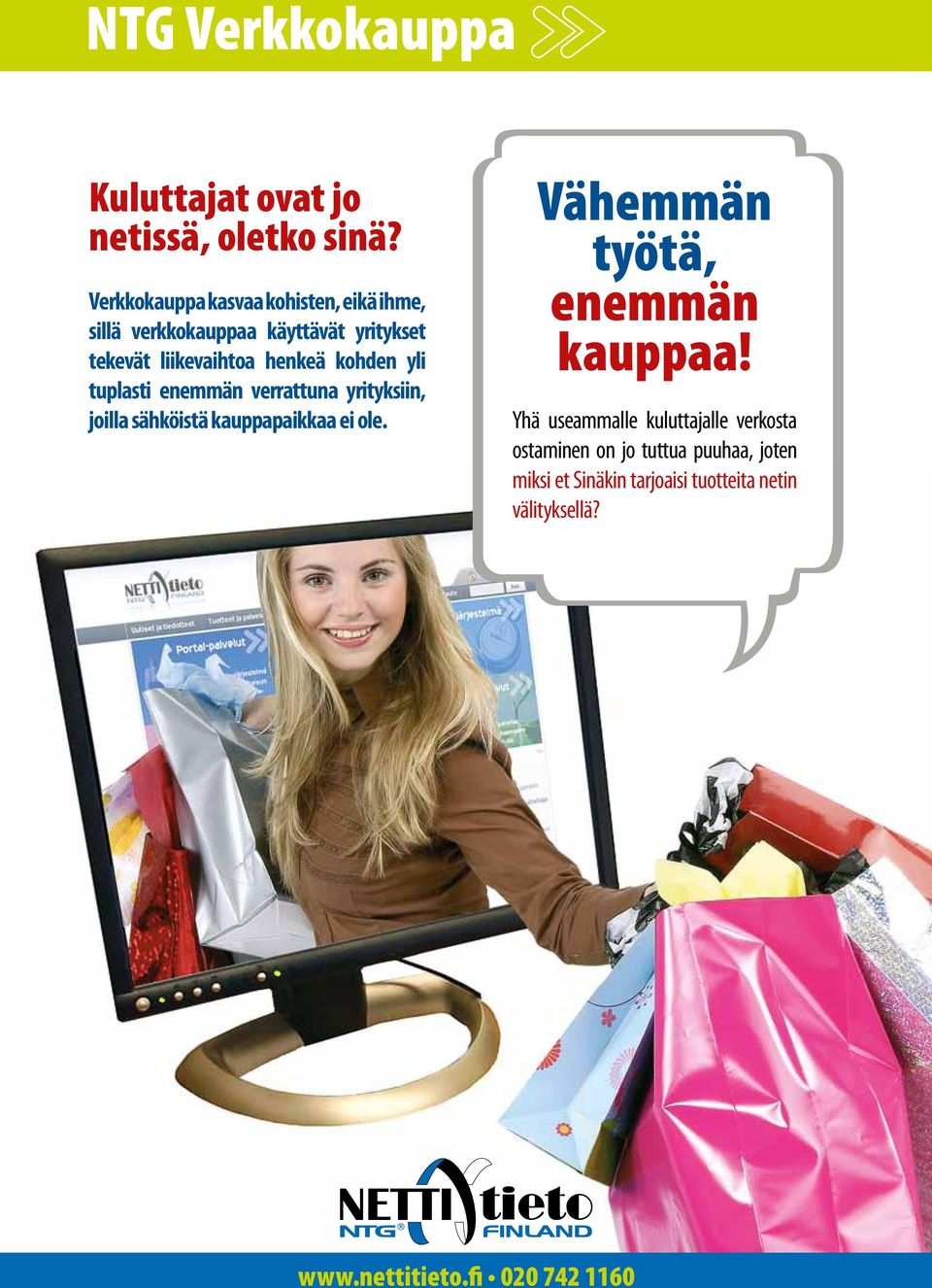 liikevaihtoa henkeä kohden yli tuplasti enemmän verrattuna yrityksiin, joilla sähköistä