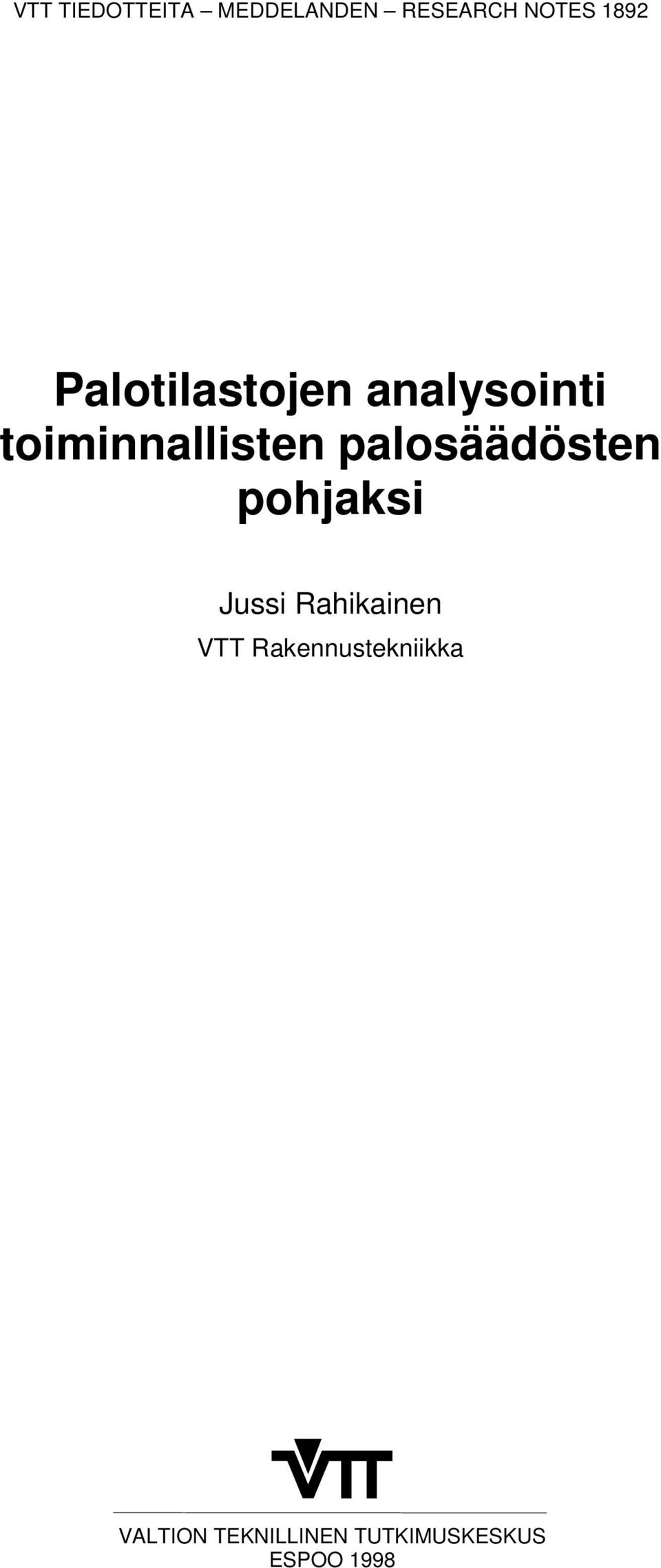 palosäädösten pohjaksi Jussi Rahikainen VTT