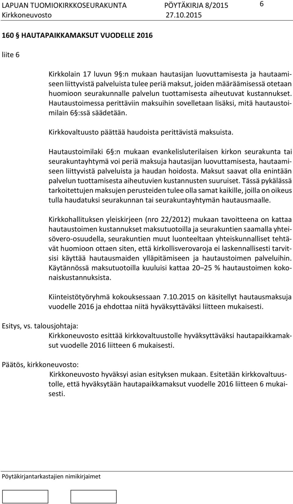 Kirkkovaltuusto päättää haudoista perittävistä maksuista.