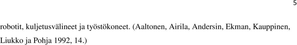 (Aaltonen, Airila, Andersin,