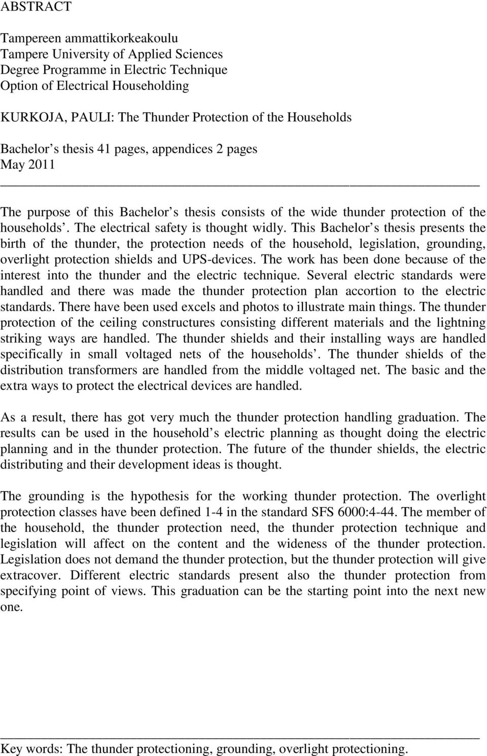 The electrical safety is thought widly.