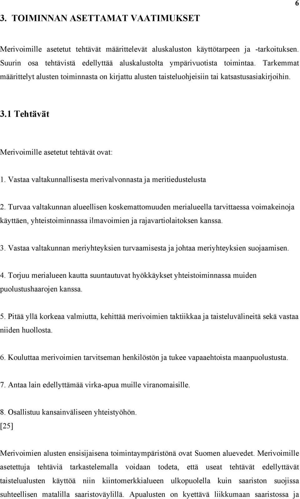Vastaa valtakunnallisesta merivalvonnasta ja meritiedustelusta 2.