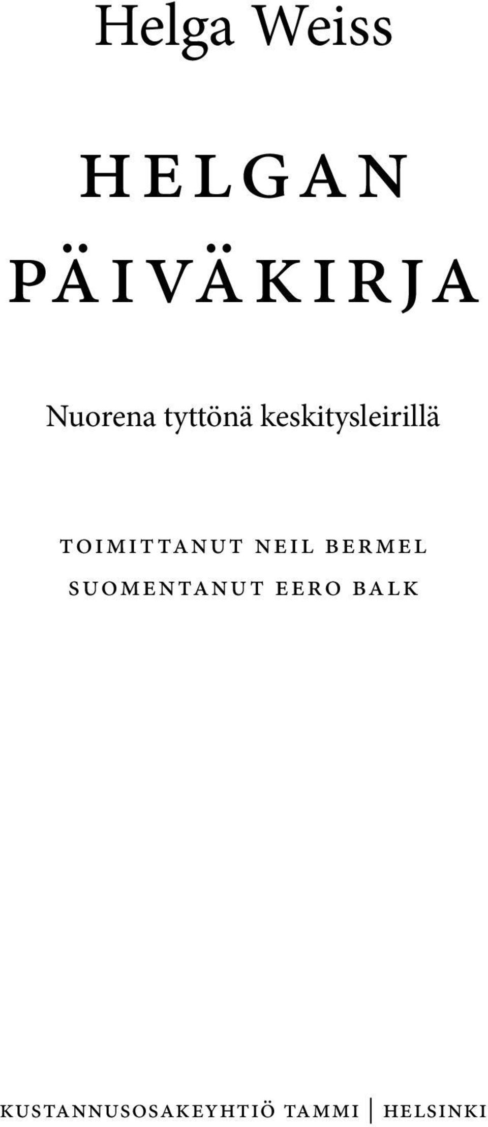 TOIMITTANUT NEIL BERMEL Suomentanut