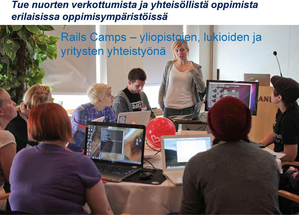 oppimisympäristöissä Rails Camps