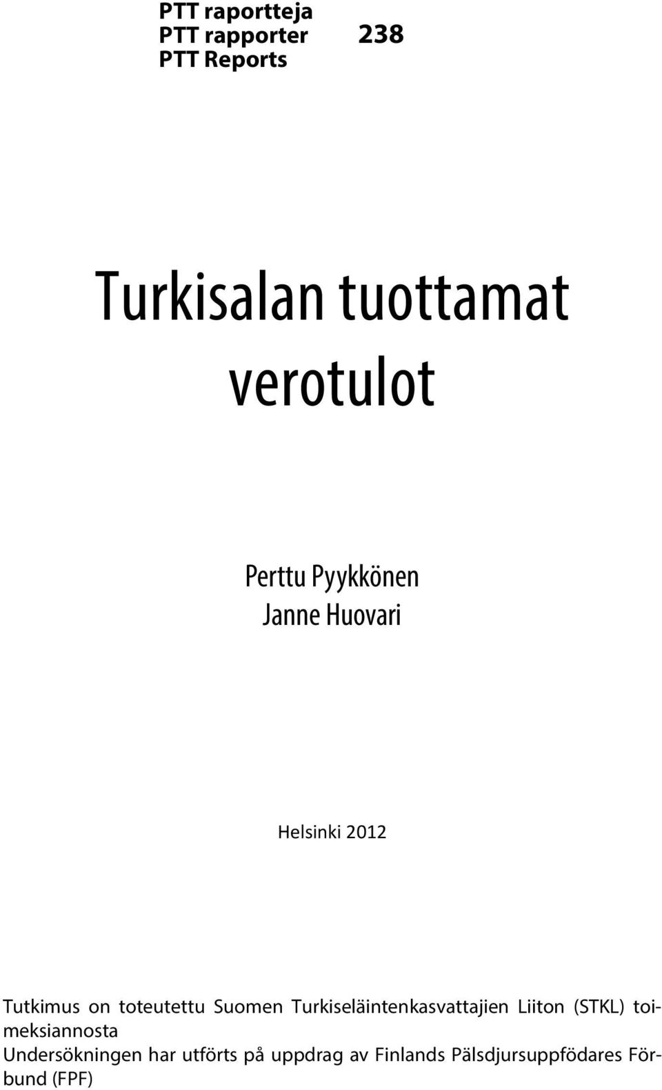 toteutettu Suomen Turkiseläintenkasvattajien Liiton (STKL)