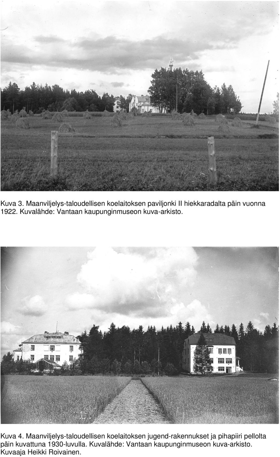 1922. Kuvalähde: Vantaan kaupunginmuseon kuva-arkisto. Kuva 4.