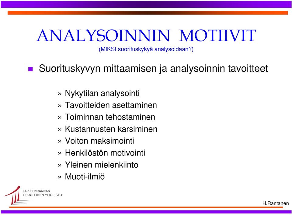 analysointi» Tavoitteiden asettaminen» Toiminnan tehostaminen»