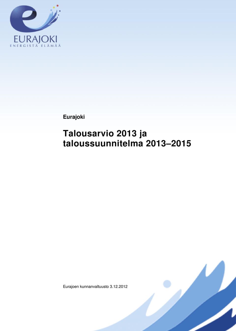 taloussuunnitelma 2013