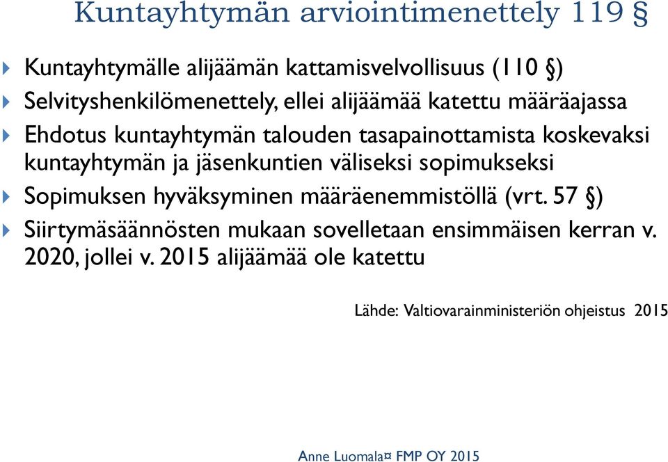 väliseksi sopimukseksi Sopimuksen hyväksyminen määräenemmistöllä (vrt.