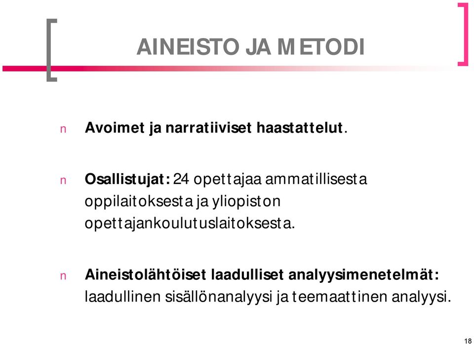 yliopiston opettajankoulutuslaitoksesta.