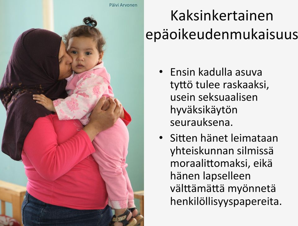 seurauksena.
