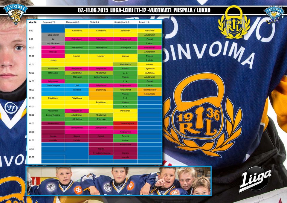 ottelu 15:00 rannassa Breakaway Palkintojenjako 16:00 Päivällinen Päivällinen 3.- 2. Päivällinen 17:00 4.