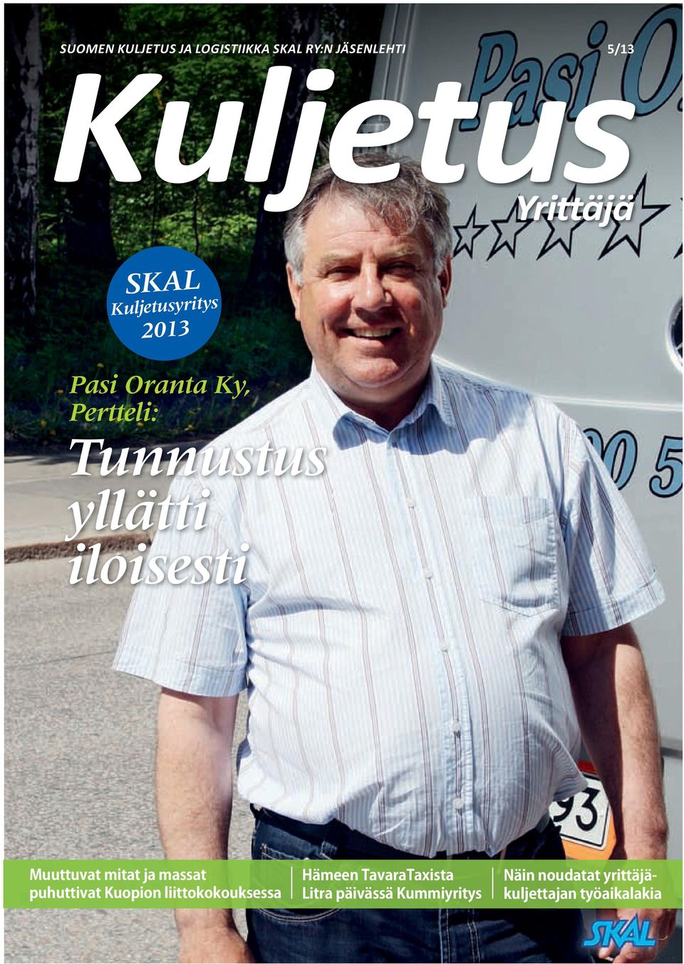 Yrittäjä SKAL Kuljetusyritys 2013