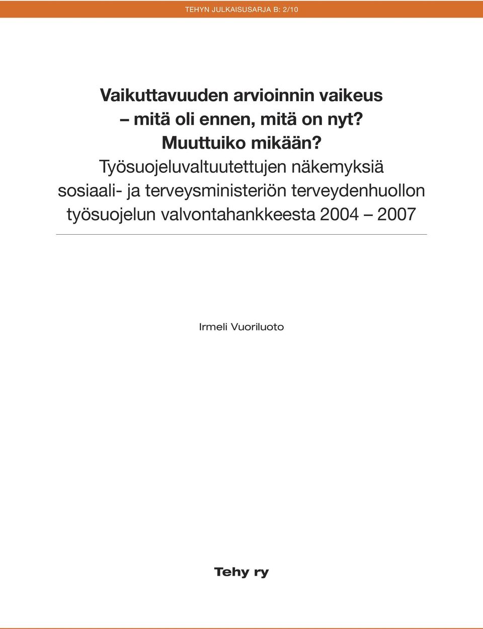 Työsuojeluvaltuutettujen näkemyksiä sosiaali- ja