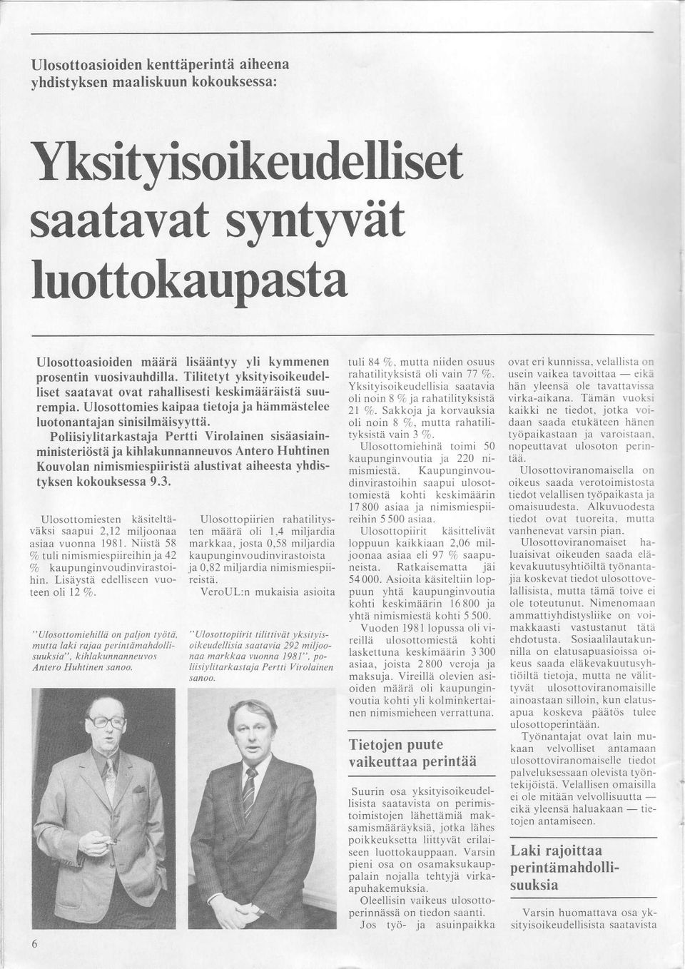 usein vaikea tavoittaa - eiki Yksityisoikeudellisia saatavia hiin yleensa ole tavatla\ issr oli noin 8 % ja rahat ility ksiste virka-aikana. Tdmdn vuok.i rempia.