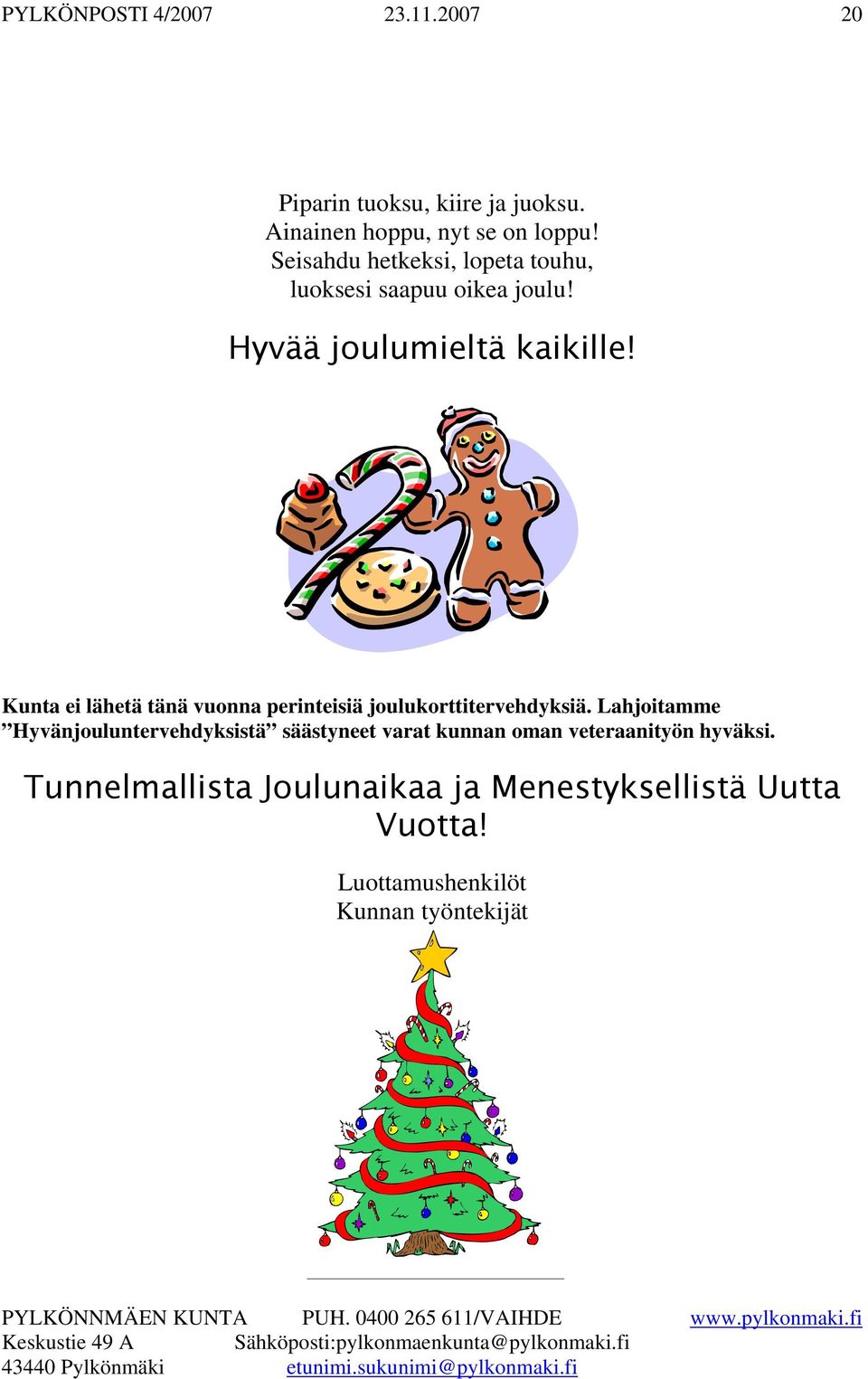 Kunta ei lähetä tänä vuonna perinteisiä joulukorttitervehdyksiä.