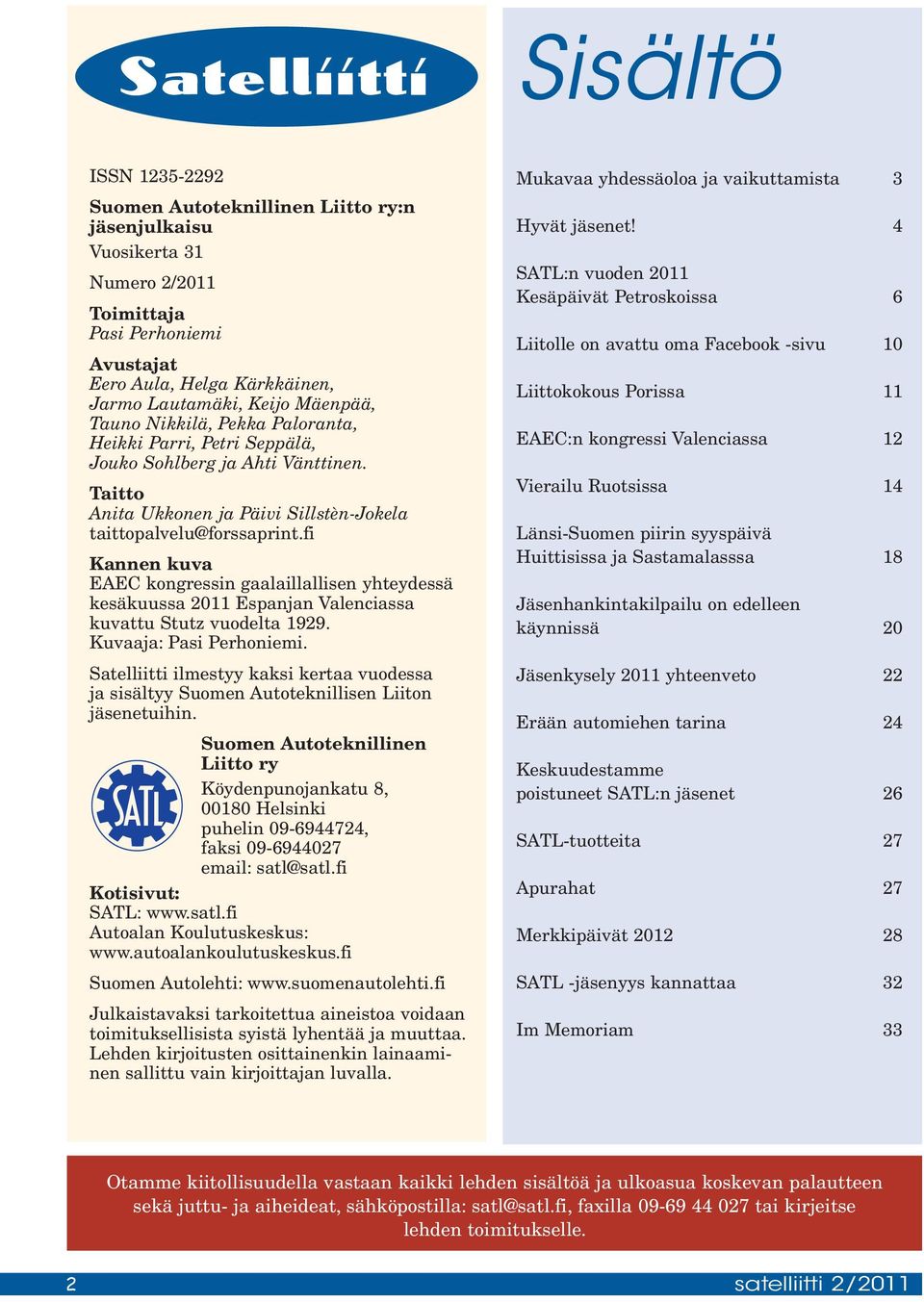 fi Kannen kuva EAEC kongressin gaalaillallisen yhteydessä kesäkuussa 2011 Espanjan Valenciassa kuvattu Stutz vuodelta 1929. Kuvaaja: Pasi Perhoniemi.