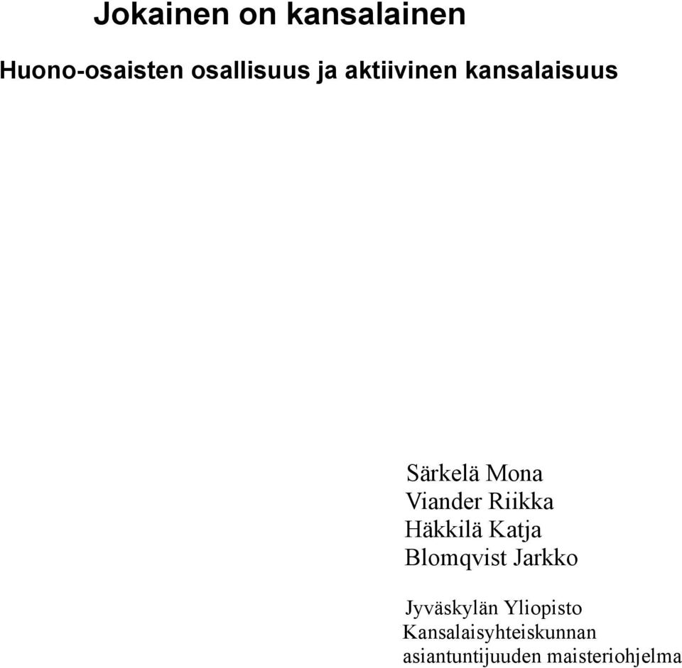 Häkkilä Katja Blomqvist Jarkko Jyväskylän Yliopisto