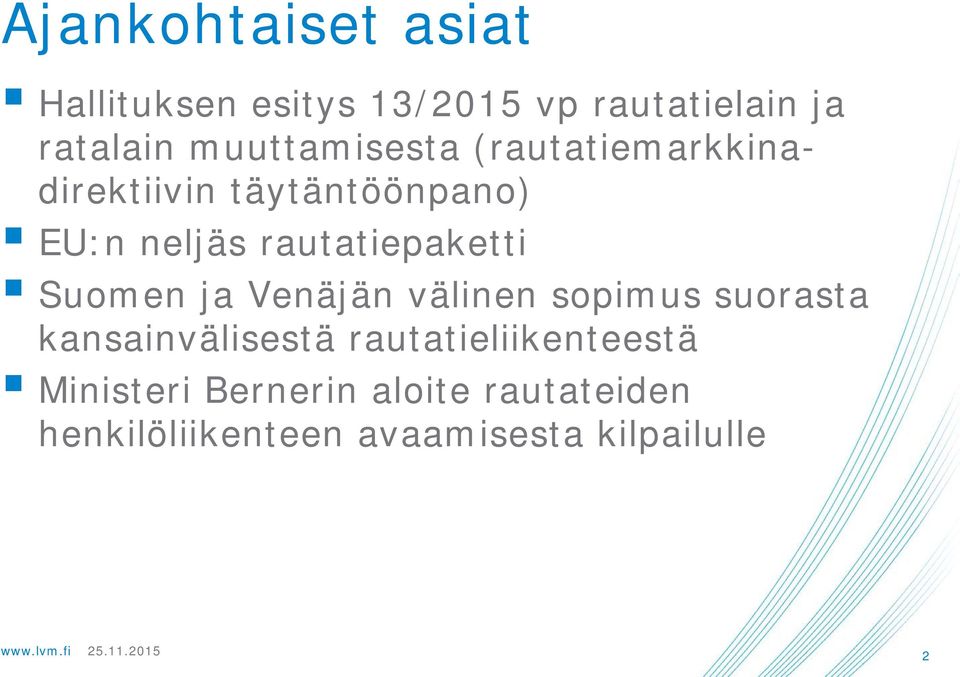 rautatiepaketti Suomen ja Venäjän välinen sopimus suorasta kansainvälisestä