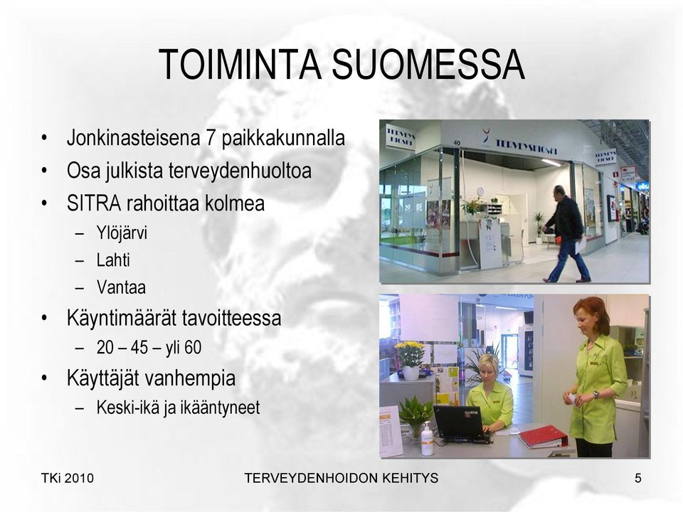 Lahti Vantaa Käyntimäärät tavoitteessa 20 45 yli 60