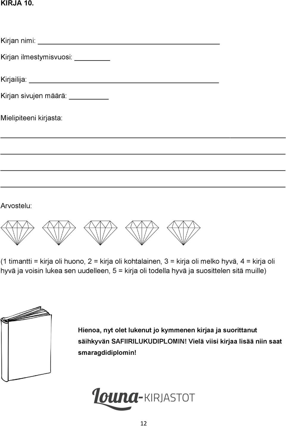 kirjaa ja suorittanut säihkyvän