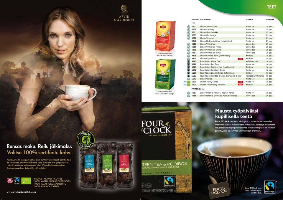 (kofeiiniton) Lipton Vihreä Tee Lipton Vihreä Tee Minttu Lipton Vihreä Tee Orient Lipton Vihreä Tee Sitrus Lipton Rooibos Spice (kofeiiniton) Lipton Piparminttu UUSI!