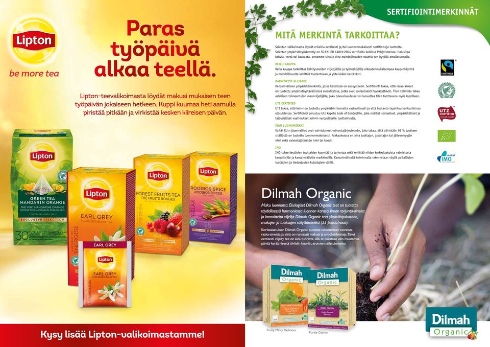 REILU KAUPPA Reilu kauppa tarkoittaa kehitysmaiden viljelijöille ja työntekijöille oikeudenmukaisempaa kaupankäyntiä ja mahdollisuutta kehittää tuotantoaan ja yhteisöään kestävästi.