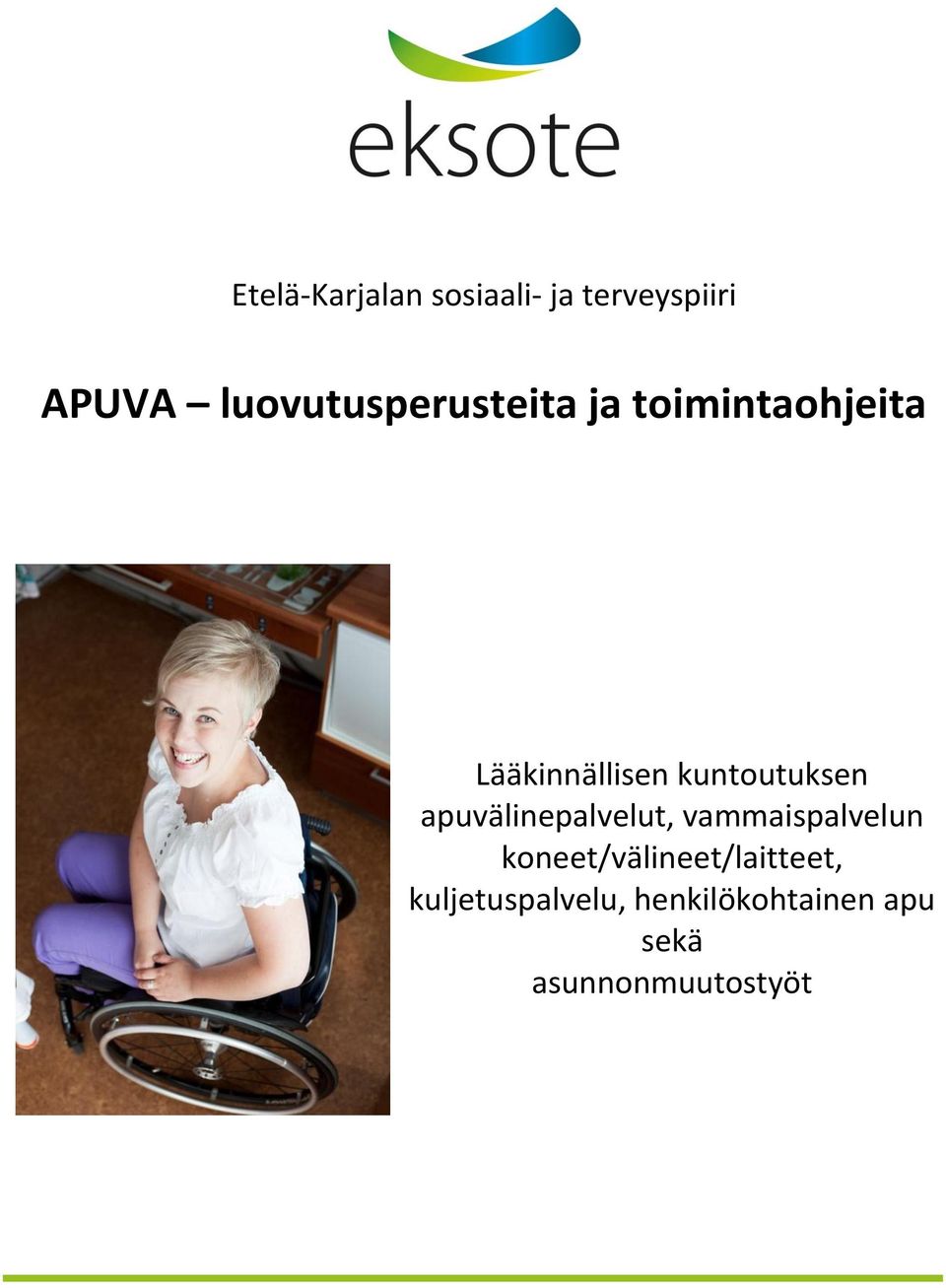 kuntoutuksen apuvälinepalvelut, vammaispalvelun