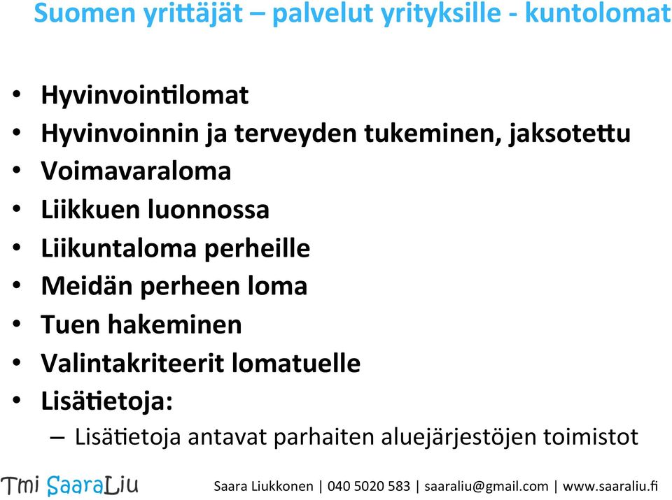 luonnossa Liikuntaloma perheille Meidän perheen loma Tuen hakeminen