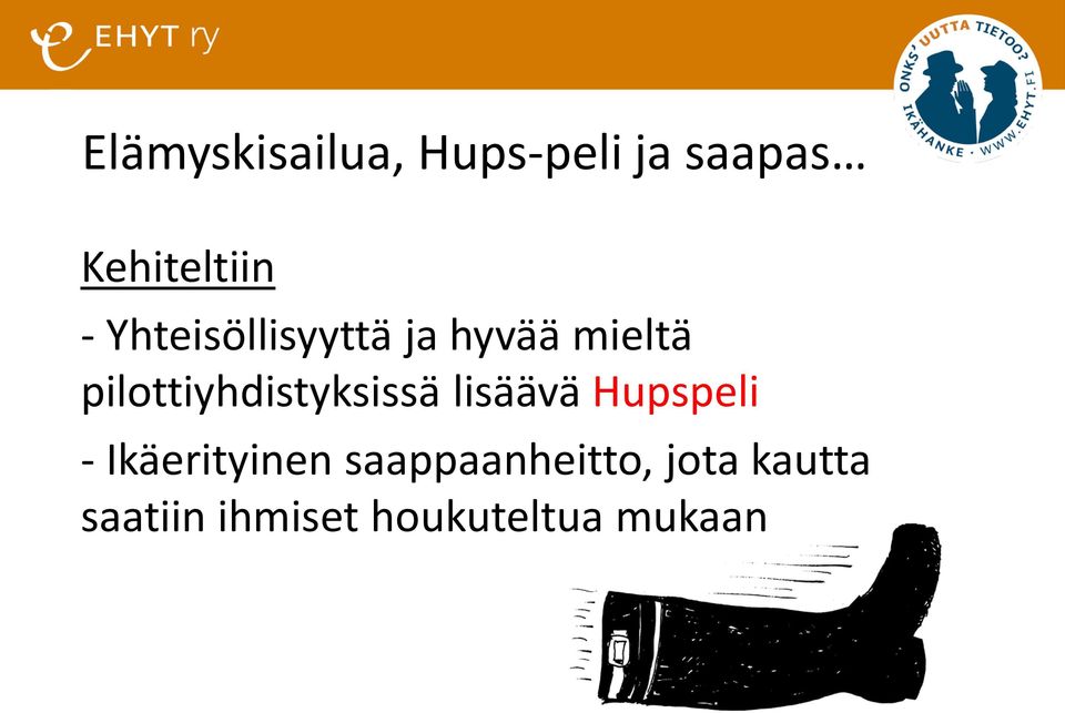 pilottiyhdistyksissä lisäävä Hupspeli -