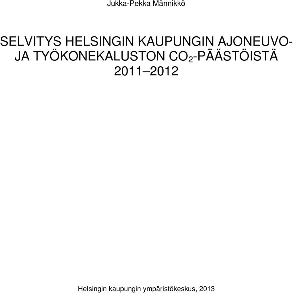 TYÖKONEKALUSTON CO 2 -PÄÄSTÖISTÄ