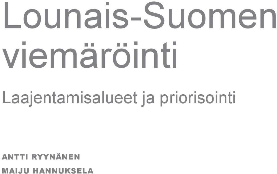 Laajentamisalueet ja