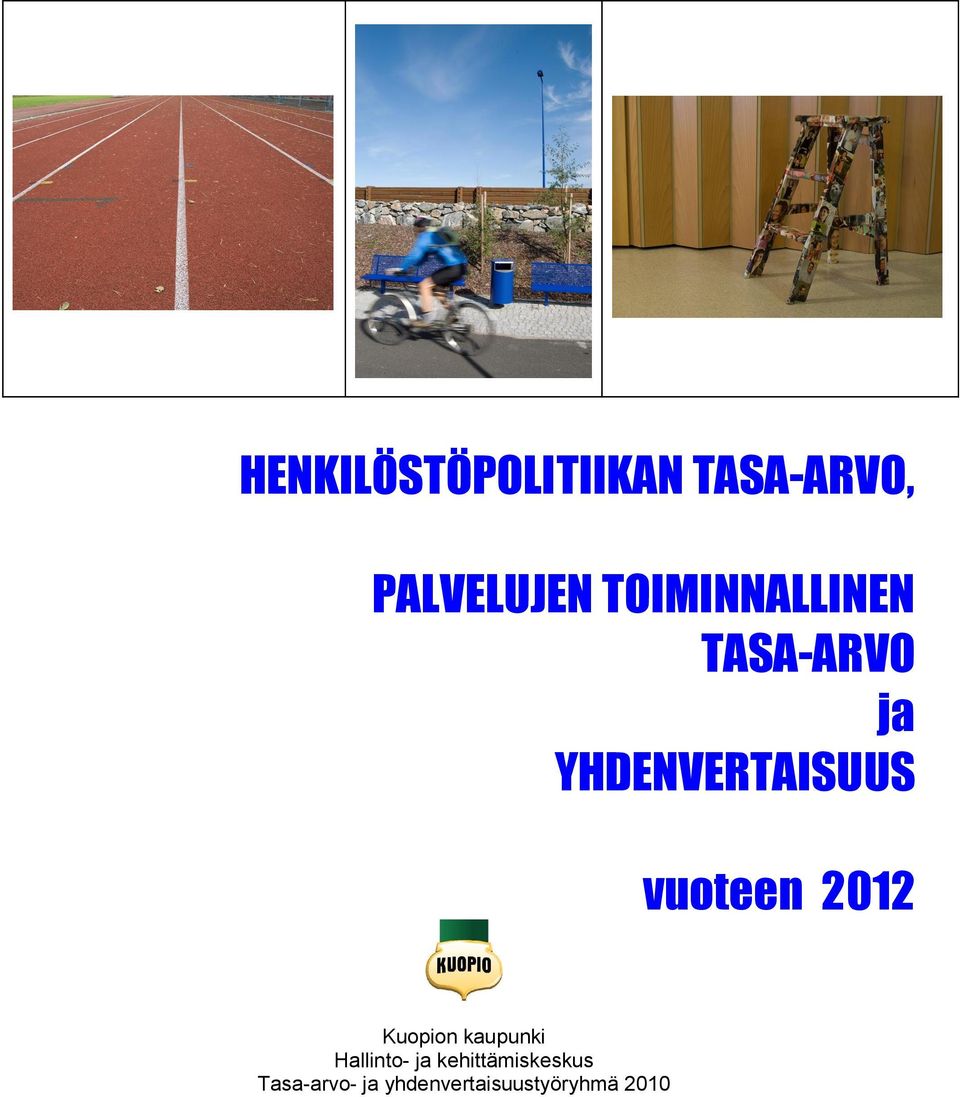 vuoteen 2012 Kuopion kaupunki Hallinto- ja