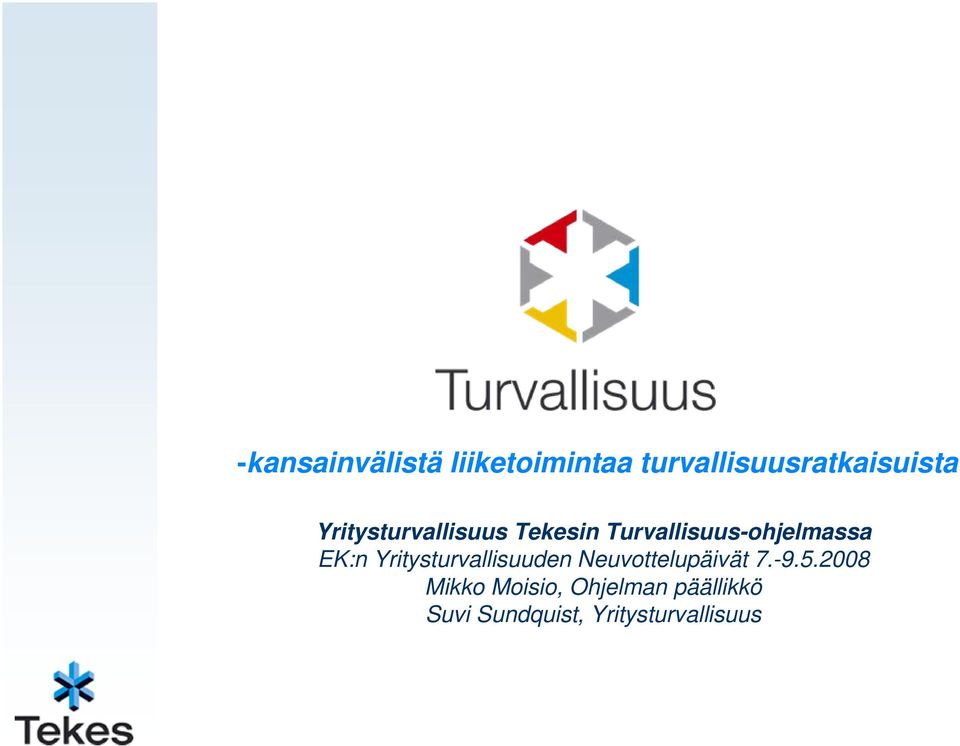 Yritysturvallisuuden Neuvottelupäivät 7.-9.5.