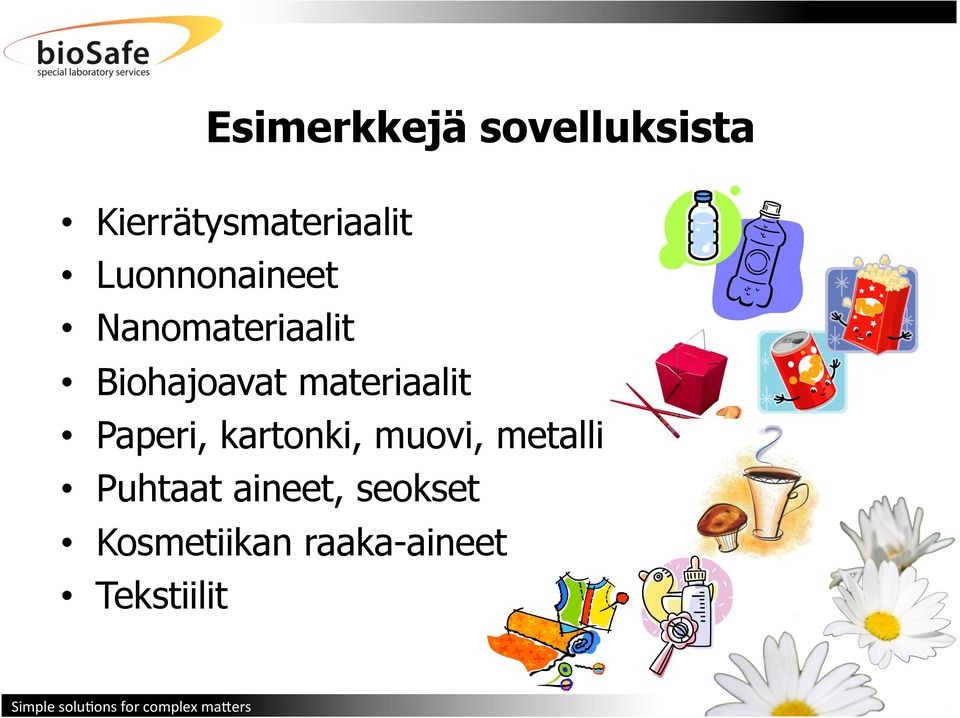 materiaalit Paperi, kartonki, muovi, metalli