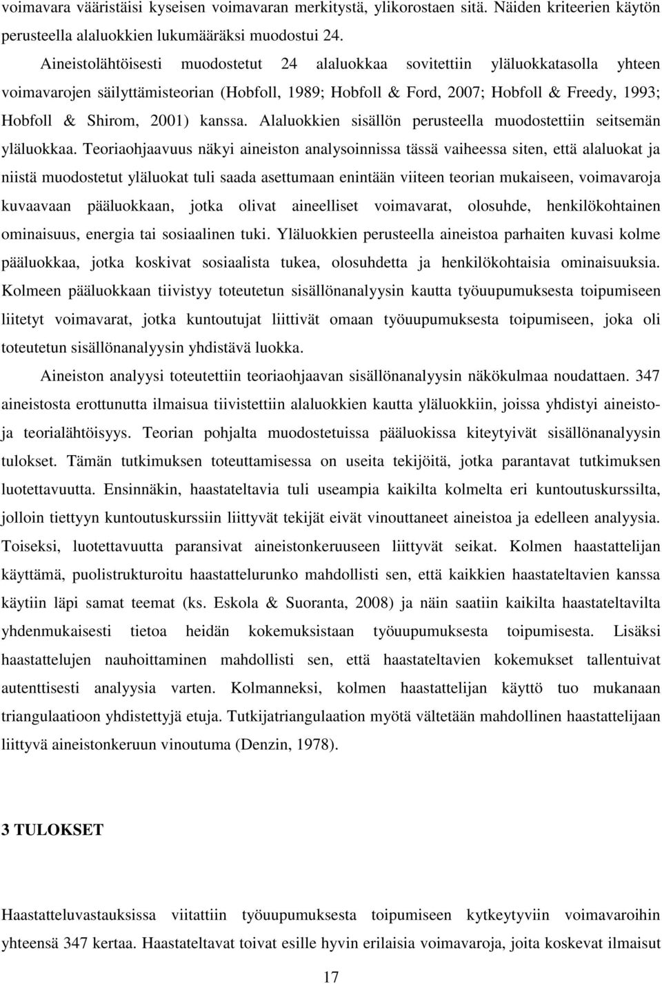 kanssa. Alaluokkien sisällön perusteella muodostettiin seitsemän yläluokkaa.